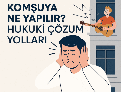 Gürültü Yapan Komşuya Ne Yapılır? Hukuki Çözüm Yolları
